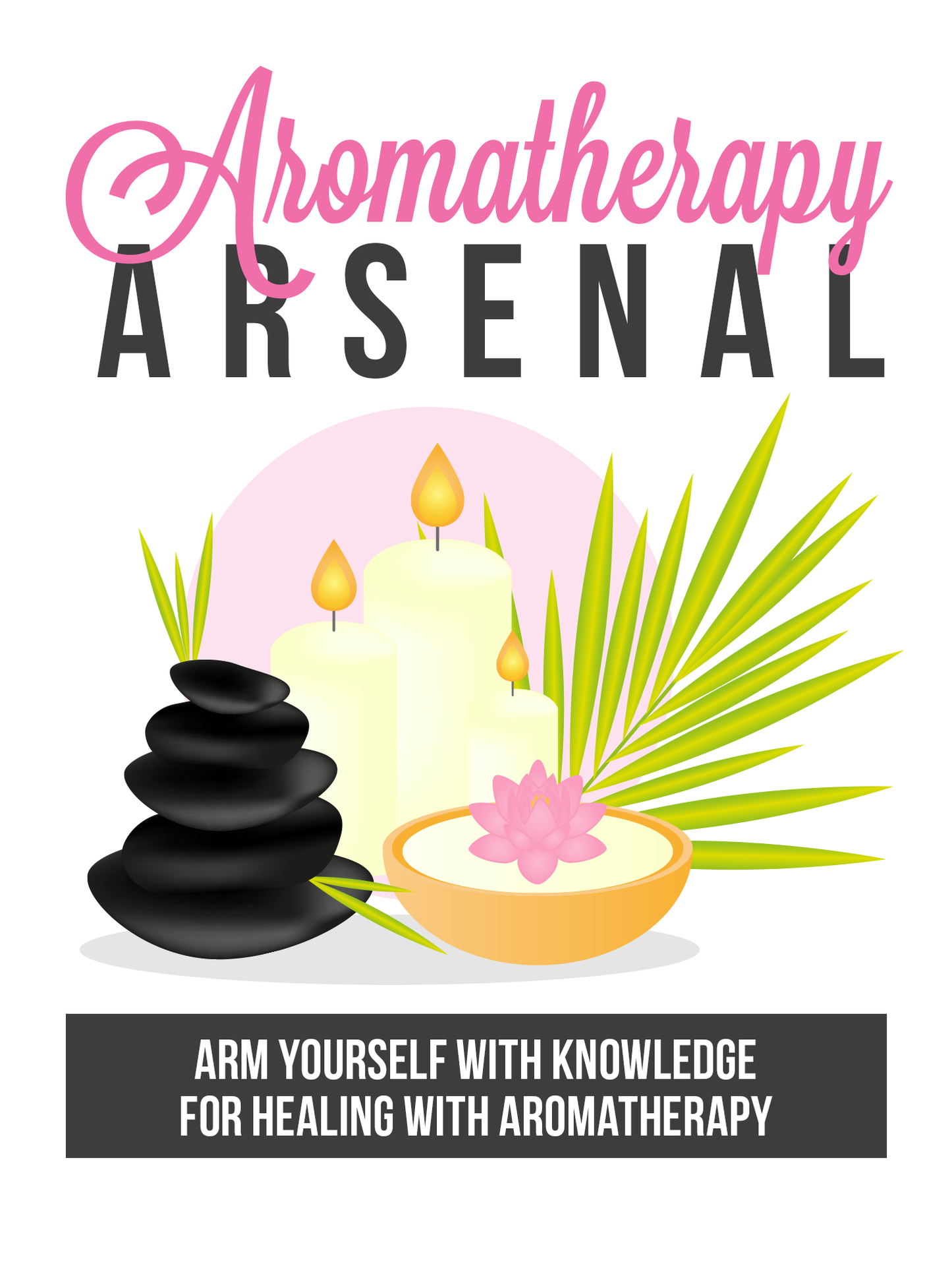 Aromatherapy Arsenal – Private Label License eBook